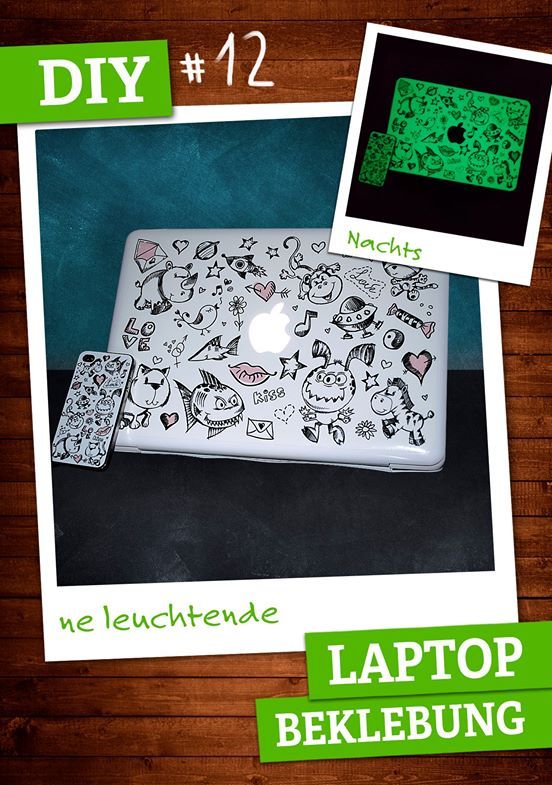 DIY-Ideen und Tutorials - So vielseitig ist Haftfolie 13 Laptopbeklebung mit im dunkeln leuchtender Folie